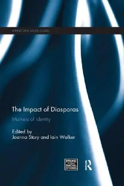 The Impact of Diasporas: Markers of Identity by Joanna Story