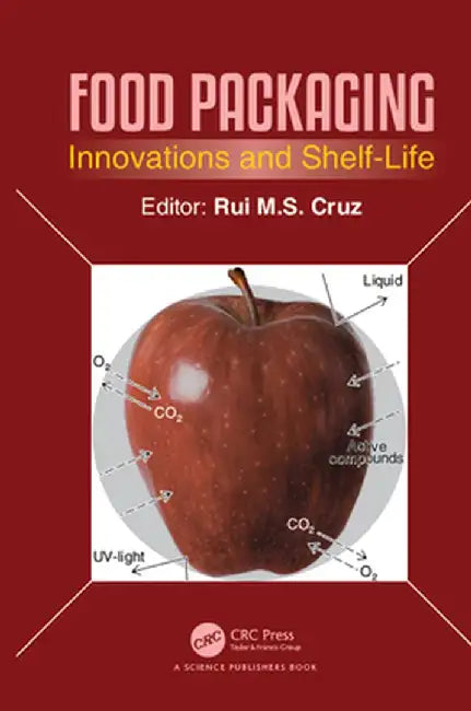 Food Packaging: Innovations and Shelf-Life by Rui M. S. da Cruz