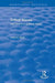 Routledge Revivals: Anthony Elliott: Early Works in Social Theory by Elliott Anthony