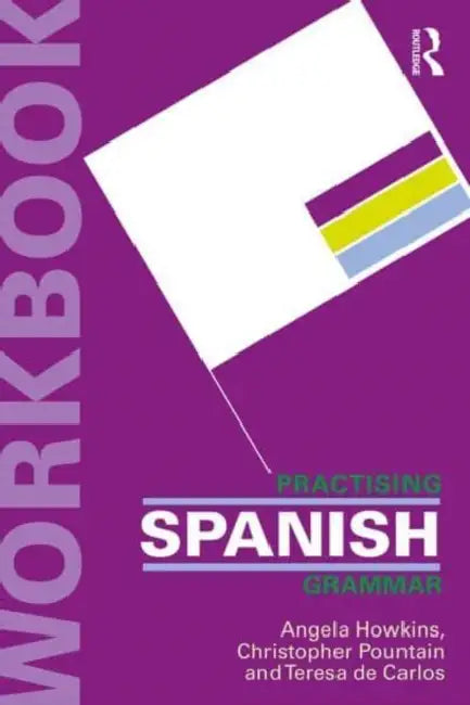 New Reference Grammar of Modern Spanish + Practising Spanish Grammar Workbook Bundle by John Butt, Carmen Benjamin, Antonia Moreira Rodríguez