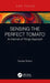 Sensing the Perfect Tomato by Denise Wilson