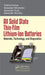 All Solid State Thin-Film Lithium-Ion Batteries: Materials, Technology, and Diagnostics by Alexander Skundin