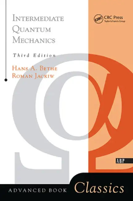 Intermediate Quantum Mechanics: Third Edition by Roman Jackiw