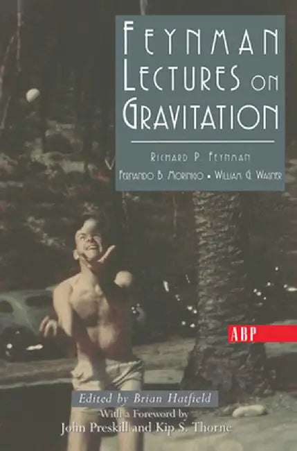 Feynman Lectures on Gravitation by Richard Feynman