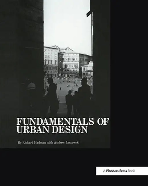 Fundamentals of Urban Design by Richard Hedman
