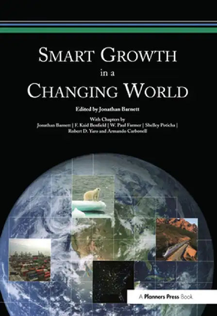 Smart Growth in a Changing World by Jonathan Barnett