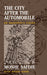The City After the Automobile: An Architect's Vision by Moshe Safdie