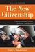 The New Citizenship: Unconventional Politics, Activism, and Service by Craig A Rimmerman