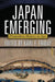 Japan Emerging: Premodern History to 1850 by Karl F. Friday