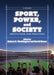 Sport, Power, and Society: Institutions and Practices: A Reader by Robert E. Washington