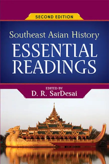 Southeast Asian History: Essential Readings by D.R. SarDesai