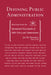 Defining Public Administration: Selections from the International Encyclopedia of Public Policy and Administration by Jay M. Shafritz Jr.