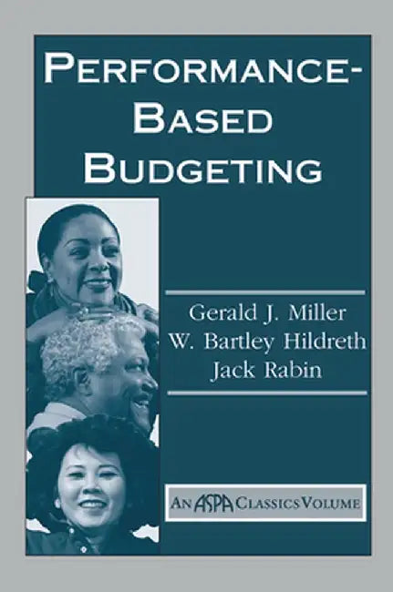 Performance Based Budgeting by Gerald Miller