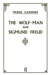 The Wolf-Man and Sigmund Freud by Gardiner Muriel