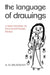 The Language of Drawings: A New Finding in Psychodynamic Work by Brafman A.H.