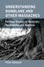 Understanding Dunblane and Other Massacres: Forensic Studies of Homicide, Paedophilia, and Anorexia by Aylward Peter