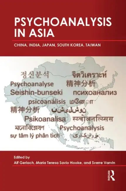 Psychoanalysis in Asia by Gerlach Alf