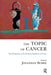 The Topic of Cancer by Burke Jonathan