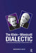 The Klein-Winnicott Dialectic: Transformative New Metapsychology and Interactive Clinical Theory by Susan Kavaler-Adler