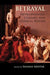 Betrayal: Developmental, Literary, and Clinical Realms by Akhtar Salman