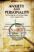 Anxiety and Personality: The Concept of a Directing Object and Its Applications by Koenig Karl