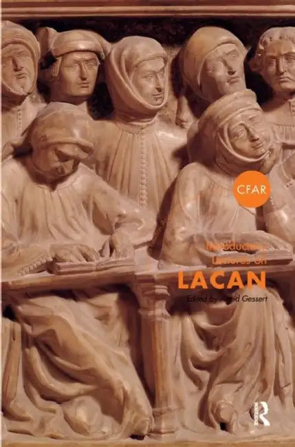 Introductory Lectures on Lacan by Gessert Astrid