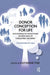 Donor Conception for Life: Psychoanalytic Reflections on New Ways of Conceiving the Family by Fine Katherine