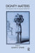 Dignity Matters: Psychoanalytic and Psychosocial Perspectives by S. Levine Susan