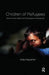 Children of Refugees: Torture, Human Rights, and Psychological Consequences by Alayarian Aida