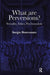 What Are Perversions?: Sexuality, Ethics, Psychoanalysis by Sergio Benvenuto