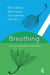 Breathing as a Tool for Self-Regulation and Self-Reflection by Lehtinen Paivi