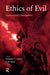 Ethics of Evil: Psychoanalytic Investigations by Mills Jon