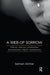 A Web of Sorrow: Mistrust, Jealousy, Lovelessness, Shamelessness, Regret, Hopelessness by Akhtar Salman