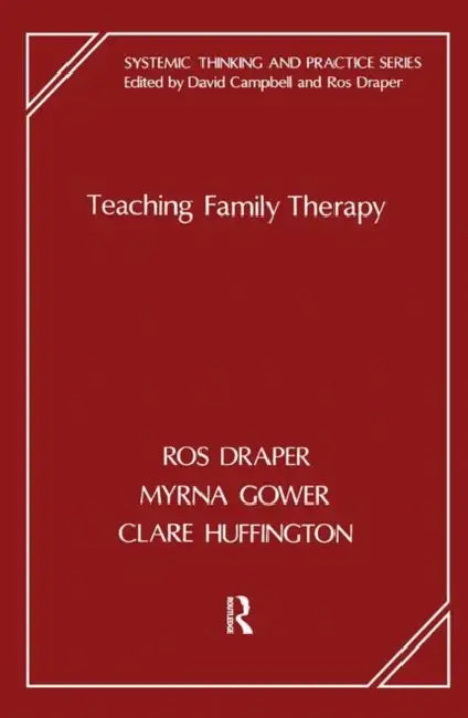 Teaching Family Therapy by Draper Ros