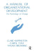 Manual of Organizational Development: The Psychology of Change by Huffington Clare