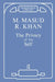 The Privacy of the Self: Papers on Psychoanalytic Theory and Technique by Khan Masud