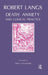 Death Anxiety and Clinical Practice by Langs Robert