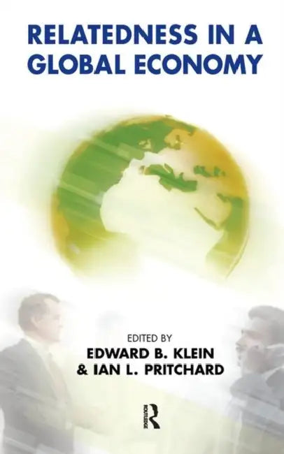 Relatedness in a Global Economy by Klein Edward B.
