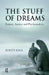 The Stuff of Dreams: Anxiety, Fantasy, and Psychoanalysis by Hall Kirsty