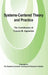 Systems-Centered Theory and Practice: The Contribution of Yvonne Agazarian by M. Agazarian Yvonne
