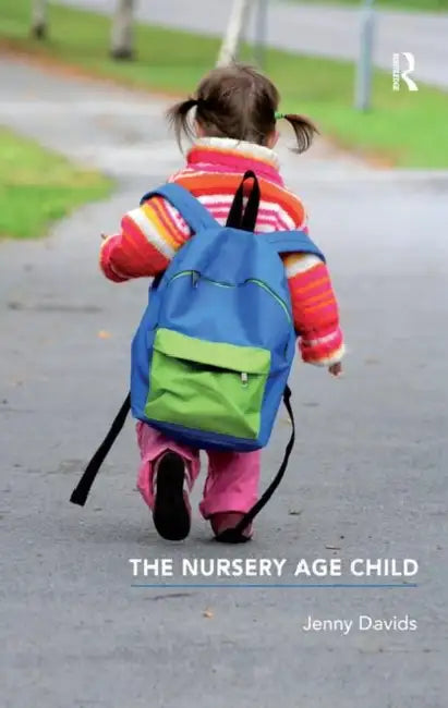 The Nursery Age Child by Davids Jenny