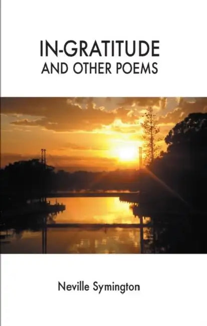 In-Gratitude and Other Poems by Symington Neville