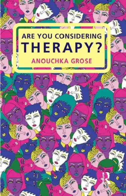 Are You Considering Therapy? by Grose Anouchka