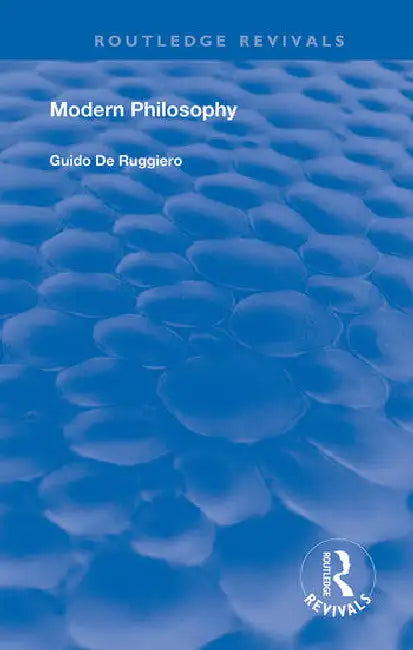 Modern Philosophy by De Ruggiero Guido