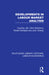 Developments in Labour Market Analysis by Caroline Joll