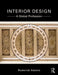Interior Design: A Global Profession by Roderick Adams