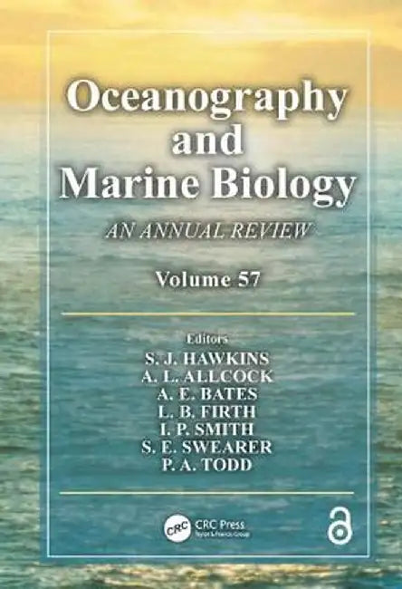 Oceanography and Marine Biology: An Annual Review. Volume 57 by S. J. Hawkins