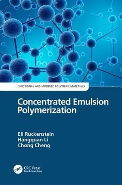 Concentrated Emulsion Polymerization by Eli Ruckenstein
