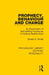 Prophecy, Behaviour and Change: An Examination of Self-Fulfilling Prophecies in Helping Relationships by Smale Gerald G.