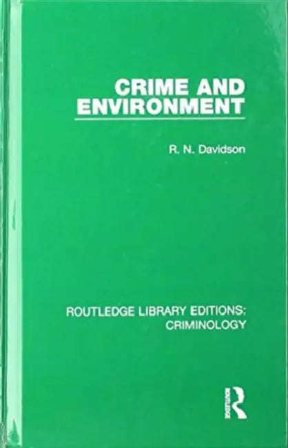 Crime and Environment by Davidson R. N.